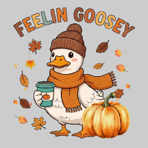 Feelin Goosey