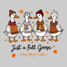 Just a Fall Goose